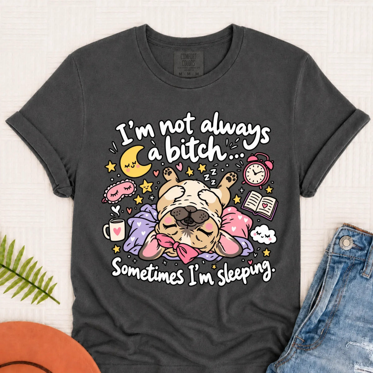 Custom Frenchie Sometimes Sleeping Snark Unisex TShirt Pepper