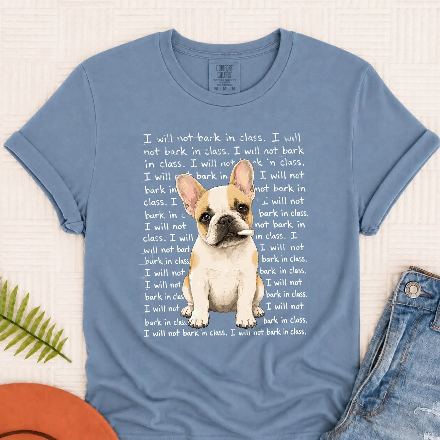 Custom Frenchie Will Not Bark in Class Unisex Tshirt Blue Jean