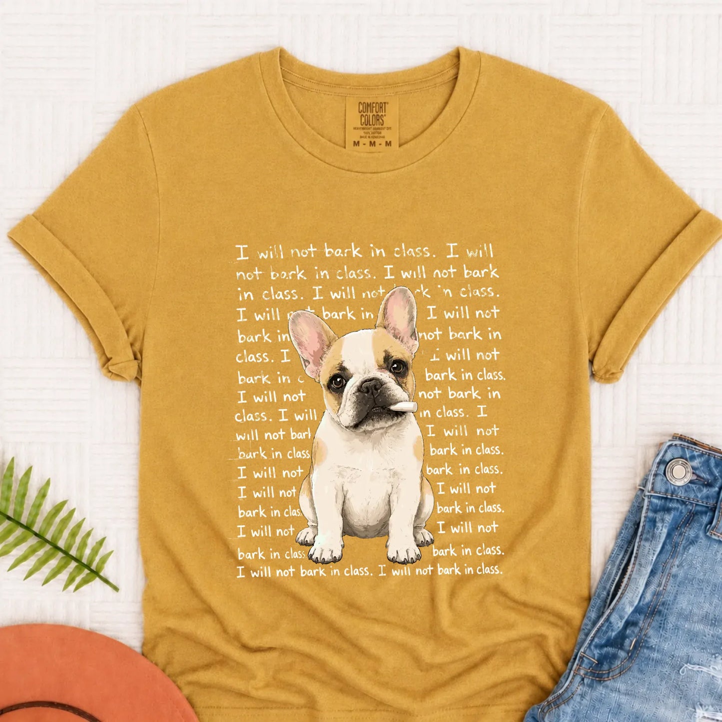 Custom Frenchie Will Not Bark in Class Unisex Tshirt Mustard