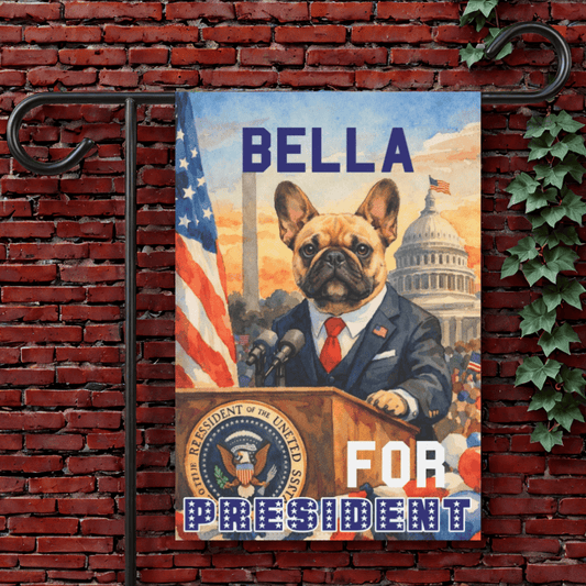 Fawn French Bulldog For President Garden Flag 12'' × 18''