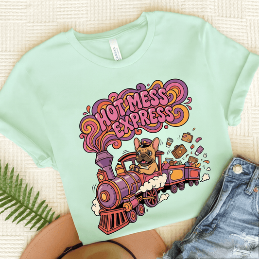 Fawn Frenchie Funny Hot Mess Unisex TShirt Heather Mint