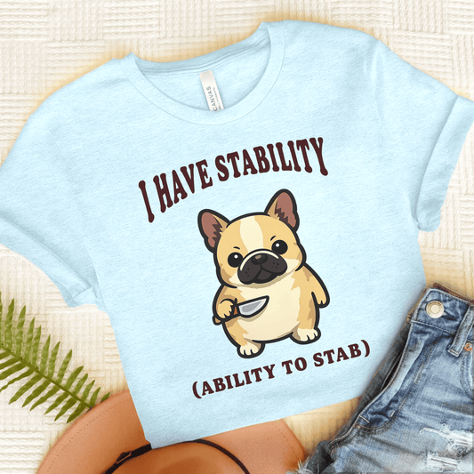 Fawn Frenchie Funny Stability Unisex TShirt Heather Ice Blue