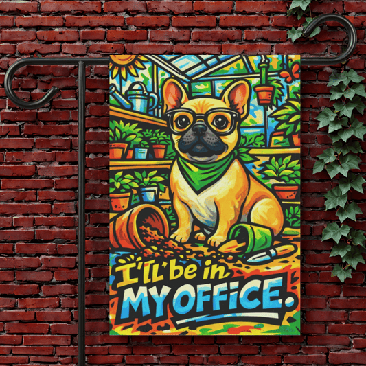Fawn Frenchie Gardening In My Office Garden Flag 12'' × 18''