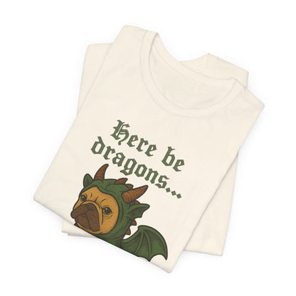Fawn Frenchie Here Be Dragons TShirt
