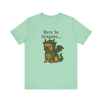 Fawn Frenchie Here Be Dragons TShirt