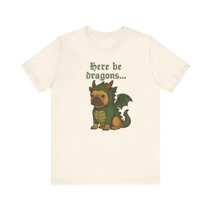 Fawn Frenchie Here Be Dragons TShirt