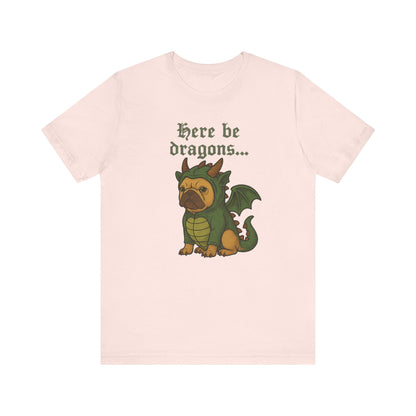 Fawn Frenchie Here Be Dragons TShirt
