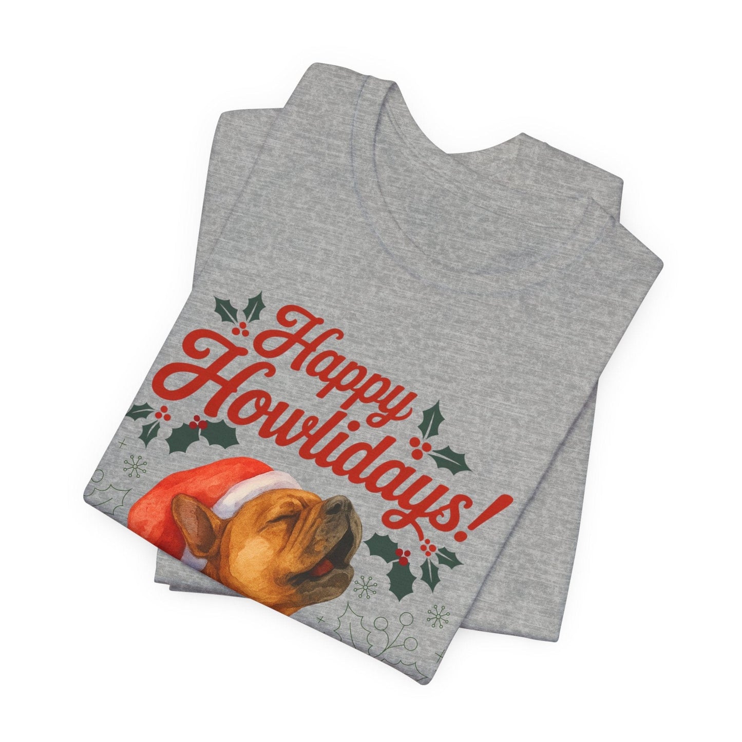 Fawn Frenchie Howlidays TShirt