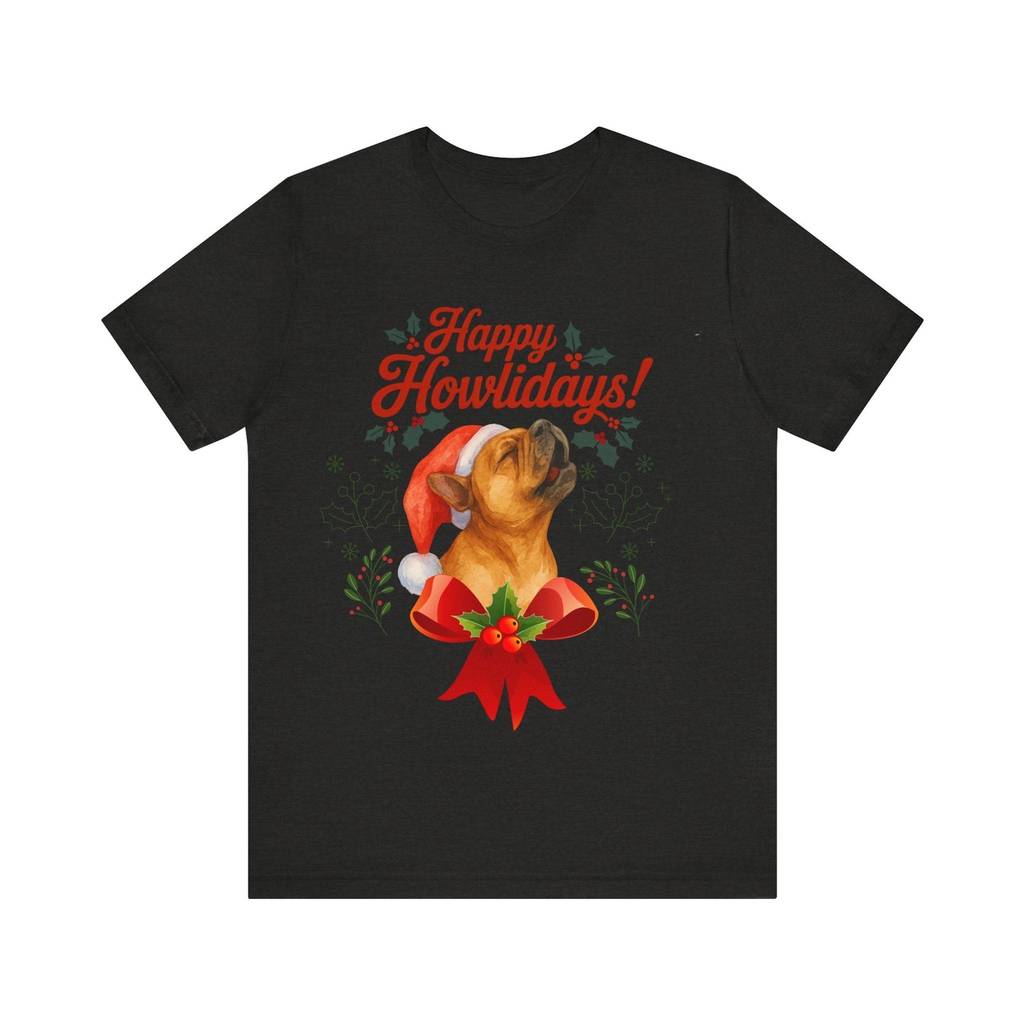 Fawn Frenchie Howlidays TShirt