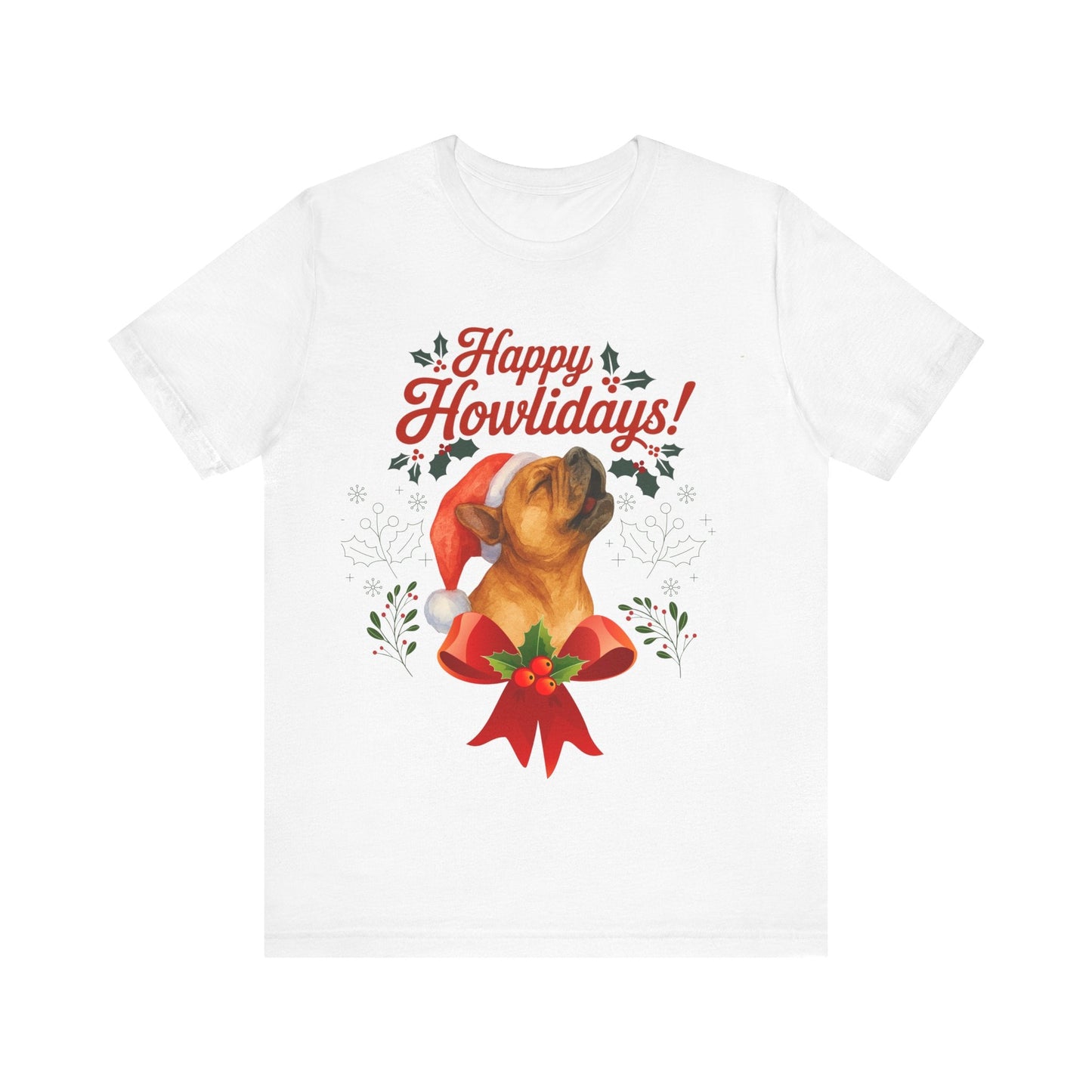 Fawn Frenchie Howlidays TShirt