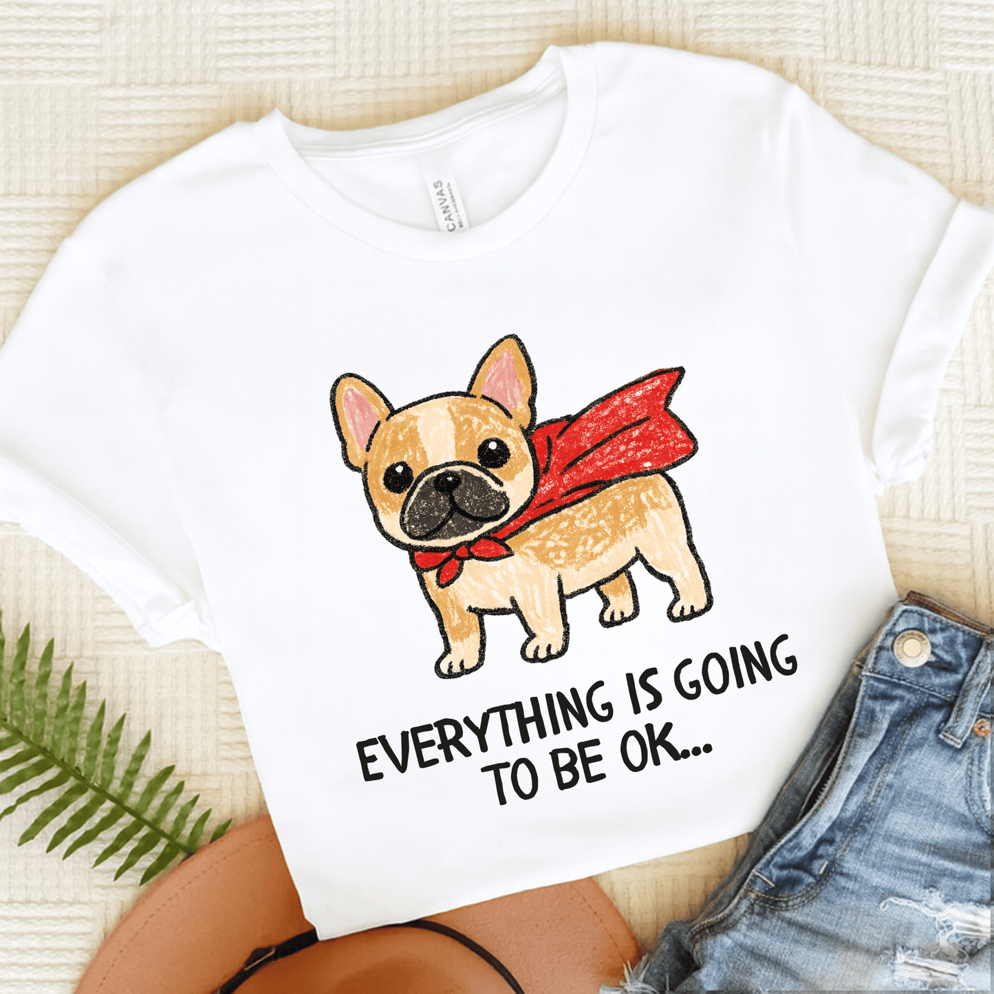 Fawn Frenchie Superhero Everything is OK Unisex TShirt White