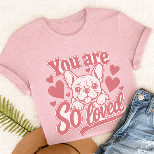 French Bulldog Always Loved Unisex Tshirt Blossom