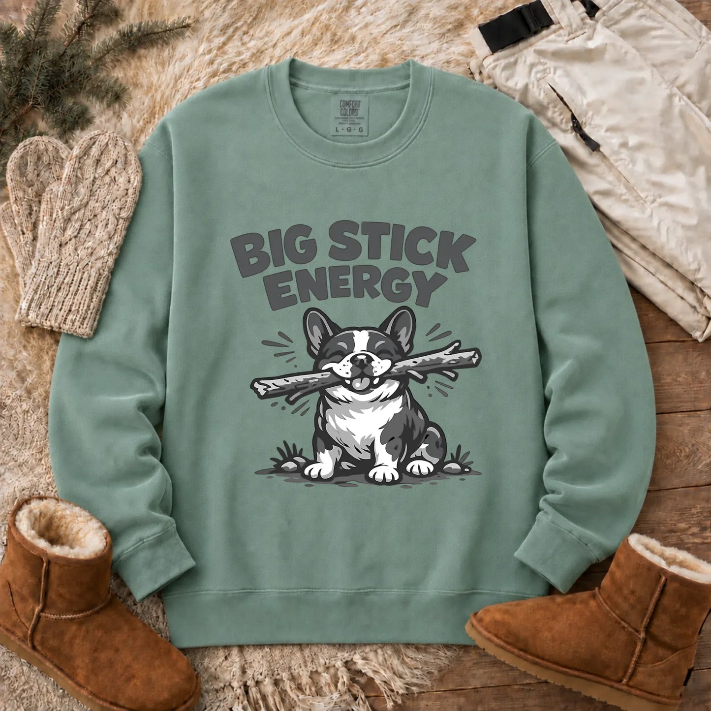French Bulldog Big Stick Energy Unisex Sweatshirt Light Green