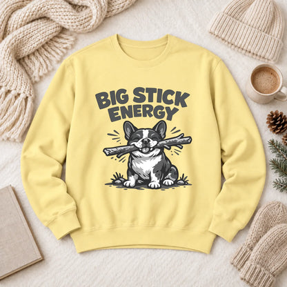 French Bulldog Big Stick Energy Unisex Sweatshirt Butter
