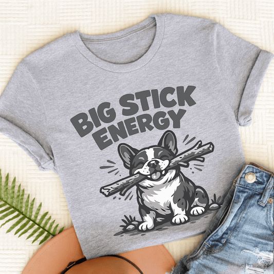 French Bulldog Big Stick Energy Unisex TShirt Sport Grey
