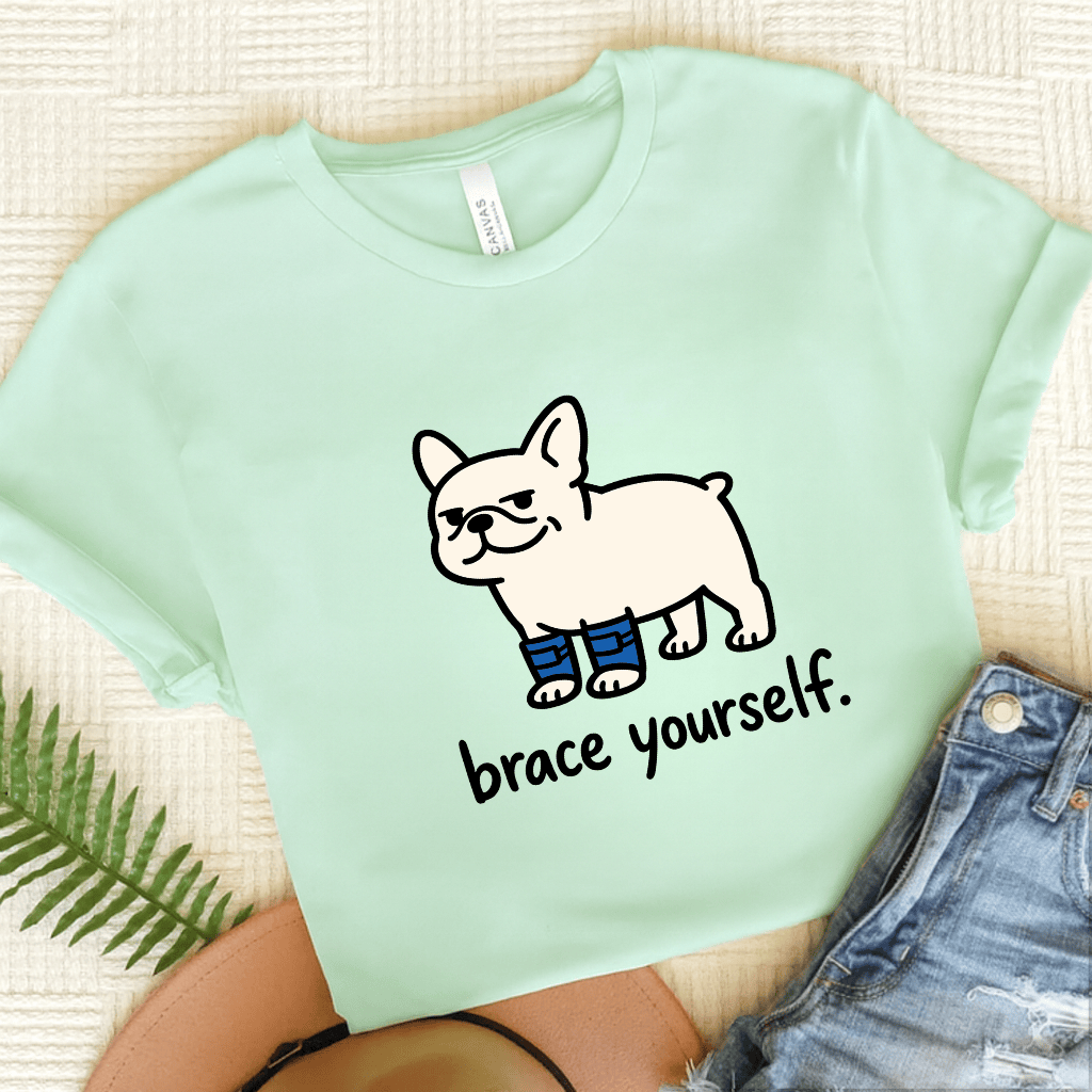French Bulldog Brace Yourself Unisex Tshirt Heather Mint