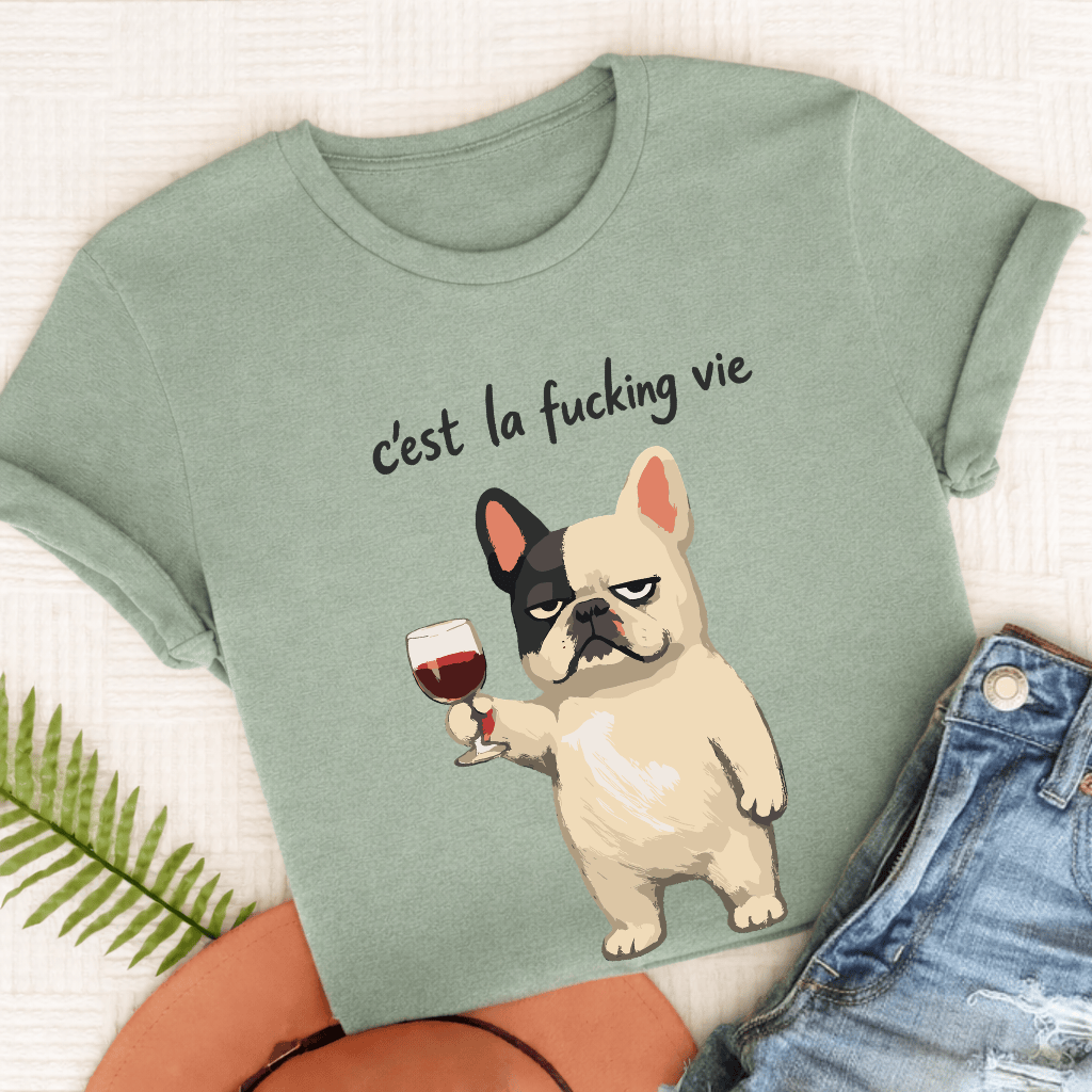 French Bulldog C'est La Vie Unisex TShirt Comfort Colors Bay