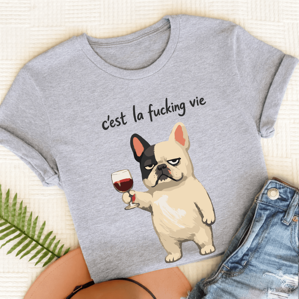 French Bulldog C'est La Vie Unisex TShirt Sport Grey