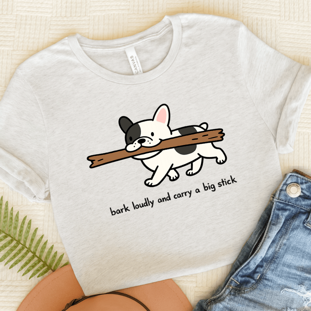 French Bulldog Carry Big Stick Unisex TShirt Ash