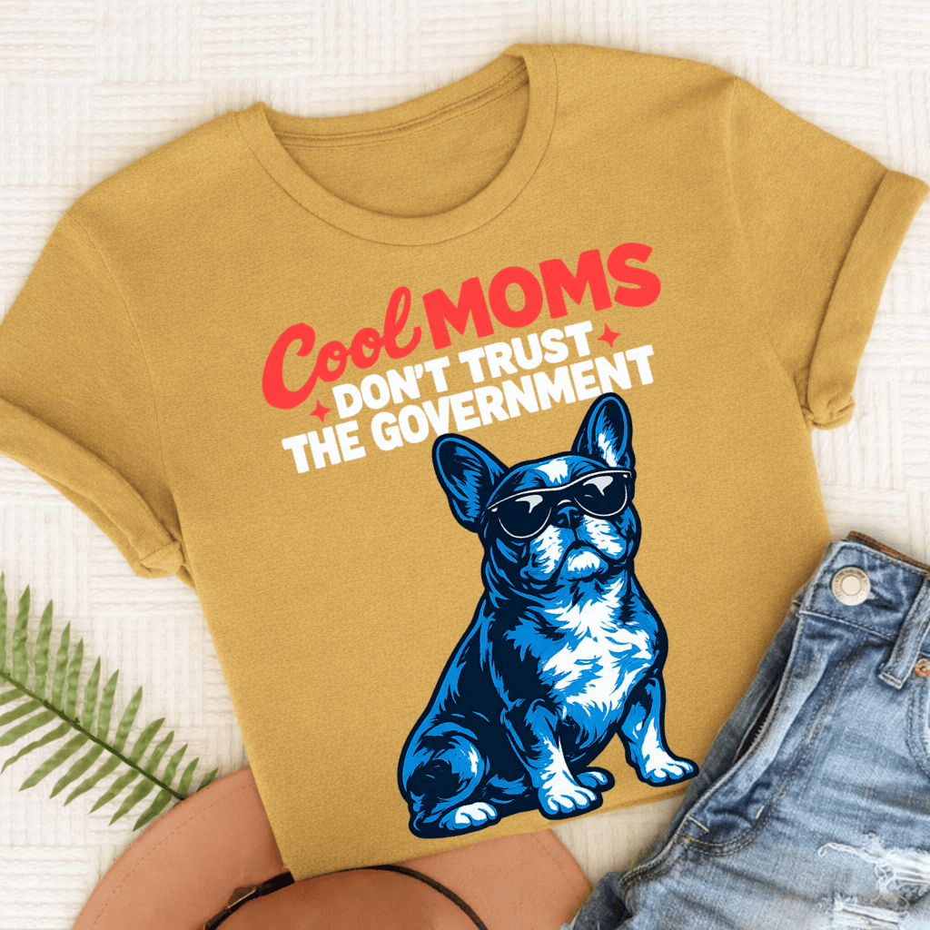French Bulldog Cool Moms Government Unisex TShirt Comfort Colors Mustard