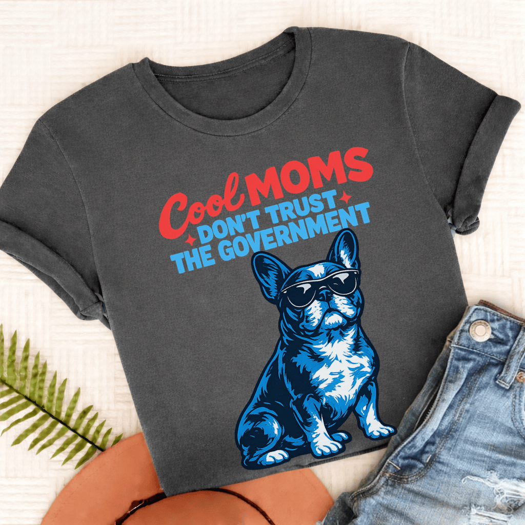 French Bulldog Cool Moms Government Unisex TShirt Comfort Colors Pepper