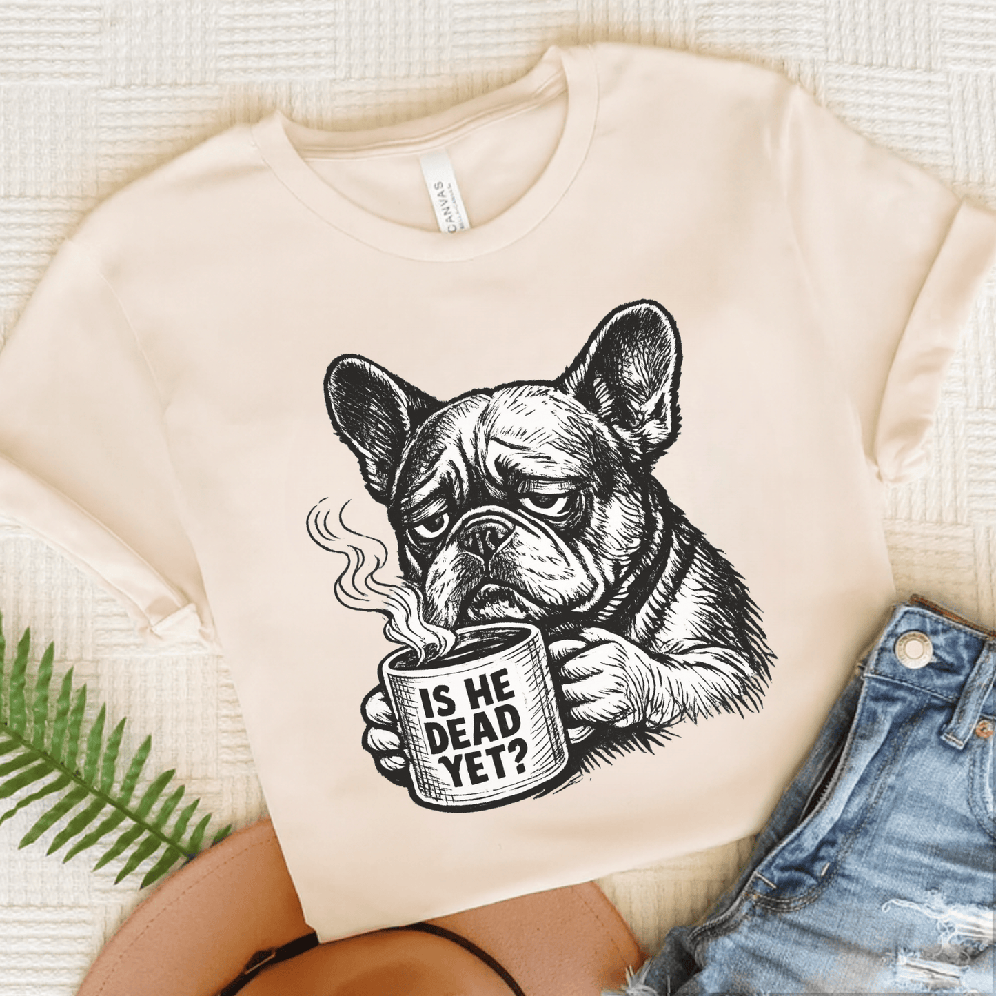 French Bulldog Dead Yet Funny Unisex TShirt Natural