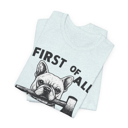 French Bulldog Delight TShirt