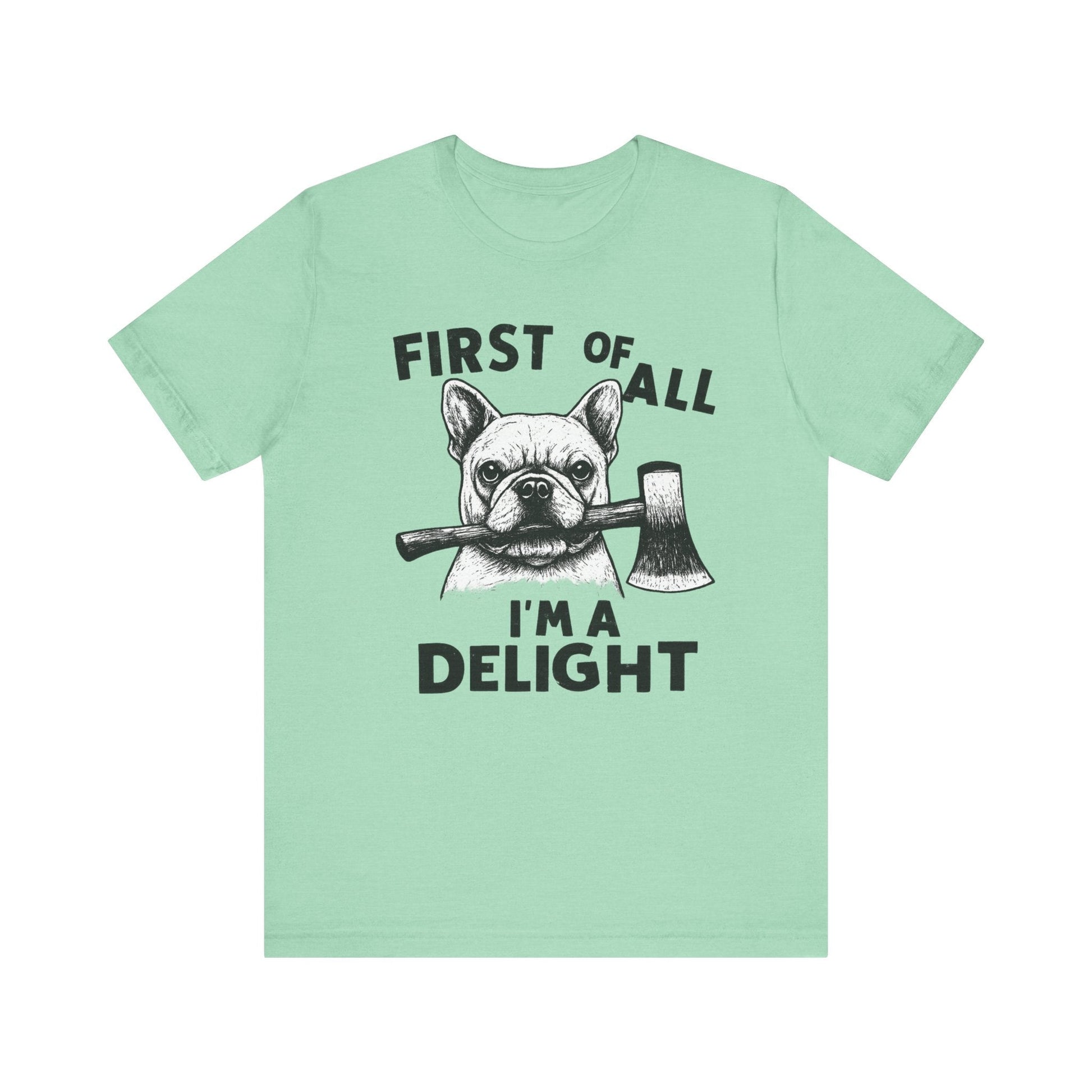 French Bulldog Delight TShirt