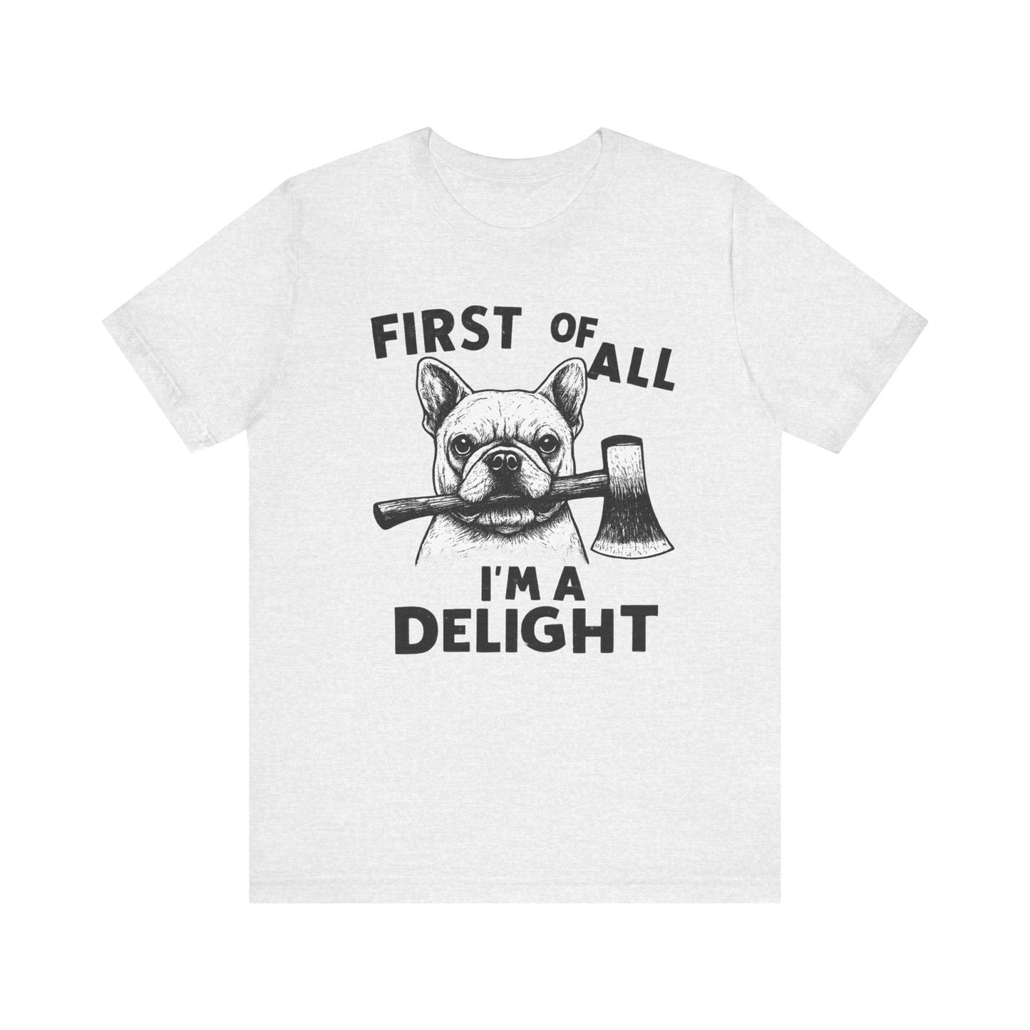 French Bulldog Delight TShirt