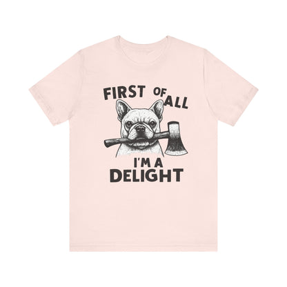 French Bulldog Delight TShirt