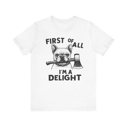 French Bulldog Delight TShirt