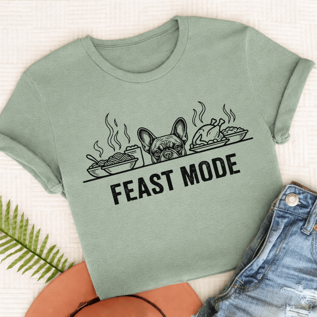 French Bulldog Feast Mode Unisex TShirt Comfort Colors Bay