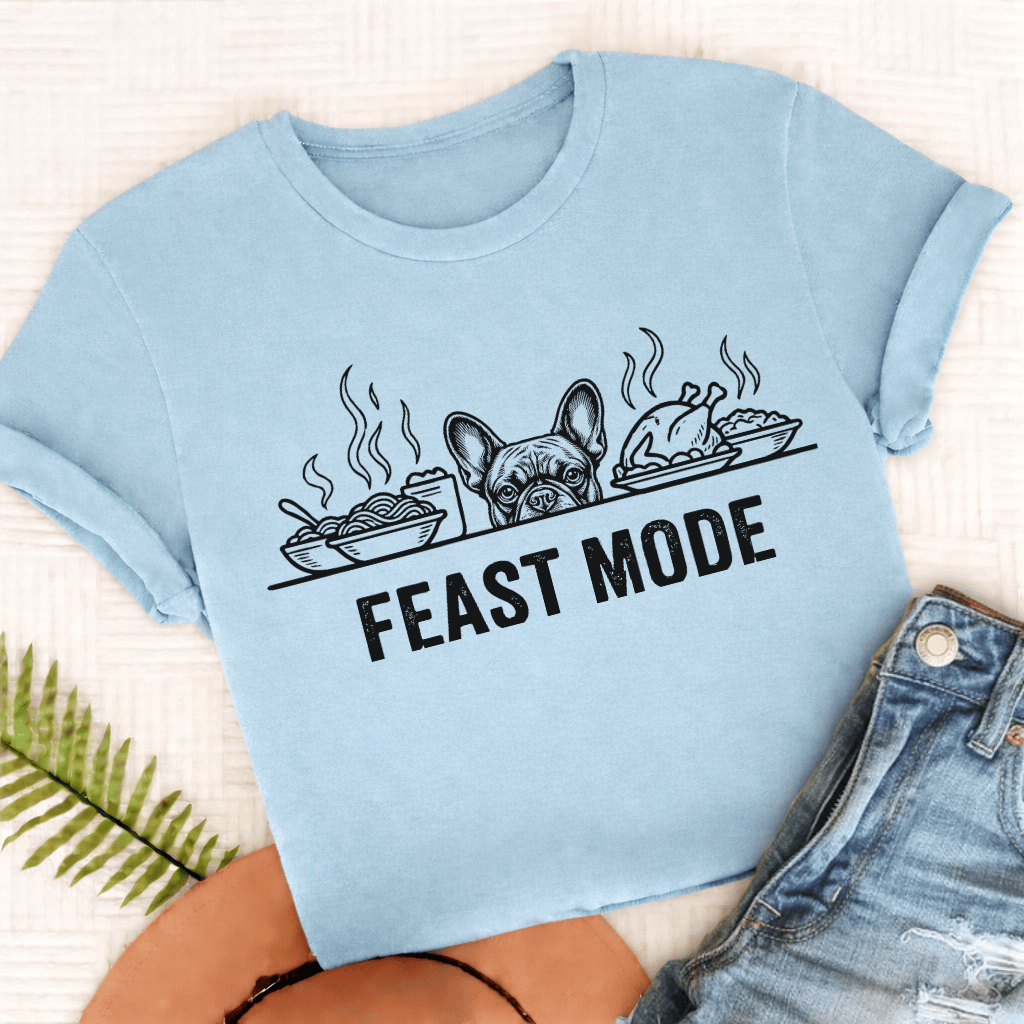 French Bulldog Feast Mode Unisex TShirt Comfort Colors Chambray