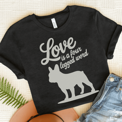 Printify T-Shirt Black Heather / S French Bulldog Four Legged Word TShirt