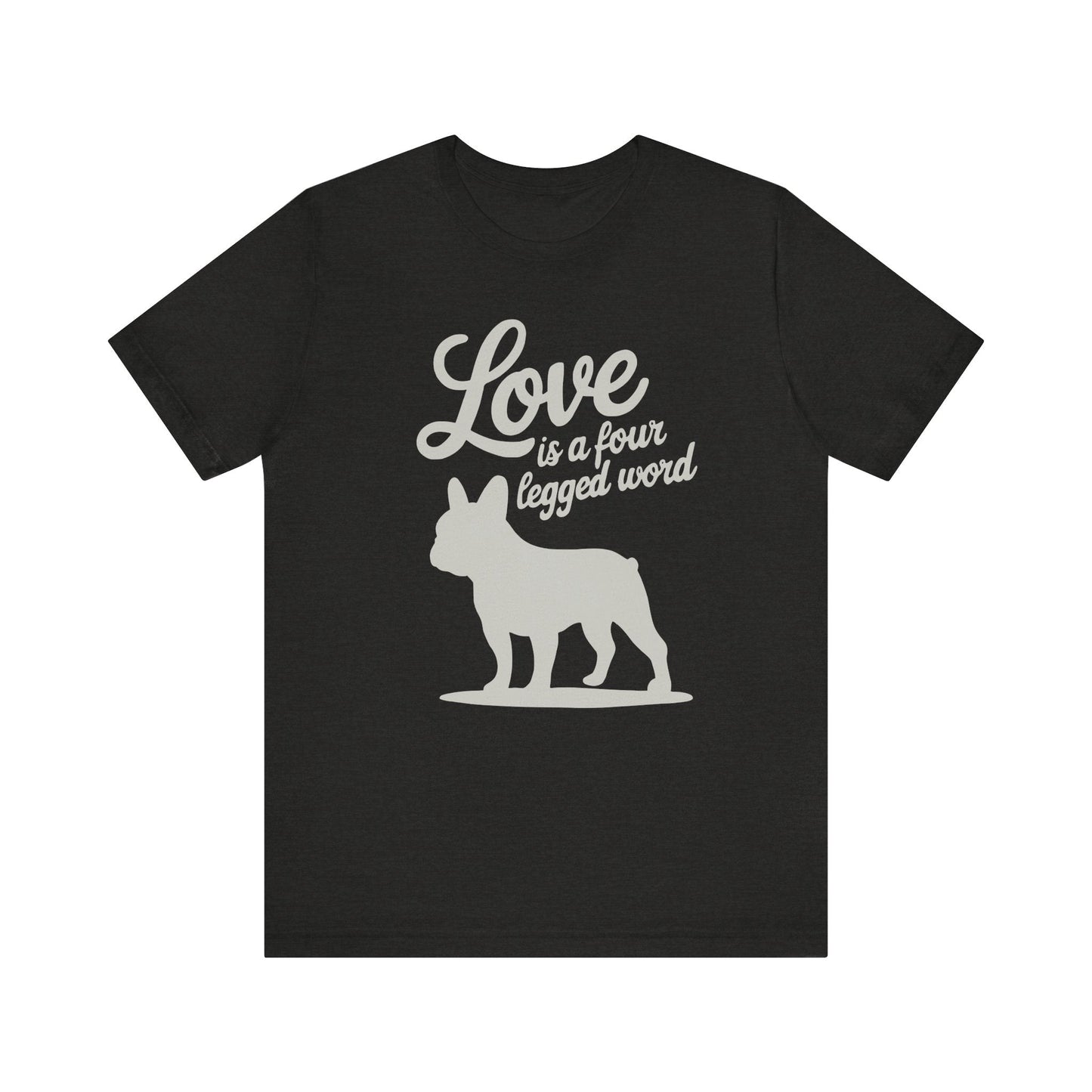 Printify T-Shirt French Bulldog Four Legged Word TShirt