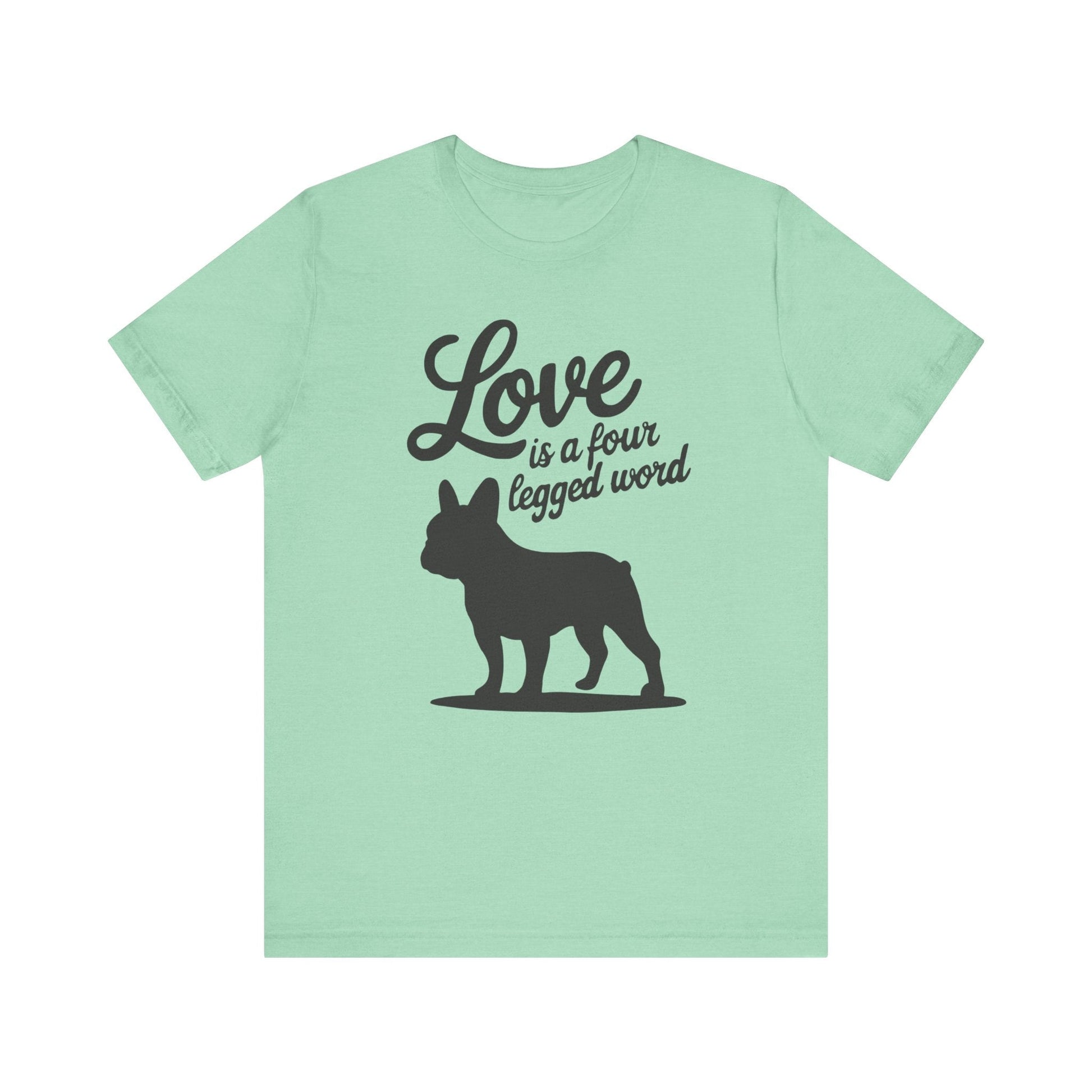 Printify T-Shirt French Bulldog Four Legged Word TShirt