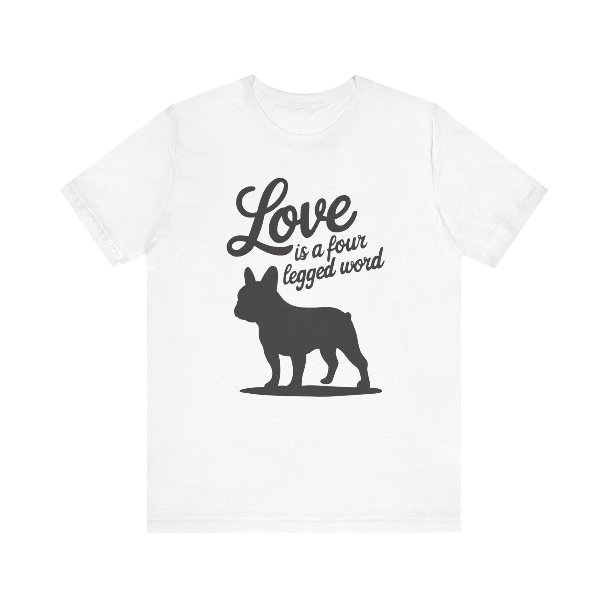Printify T-Shirt French Bulldog Four Legged Word TShirt