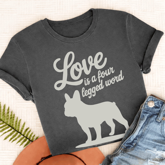 French Bulldog Four Legged Word Unisex TShirt Pepper
