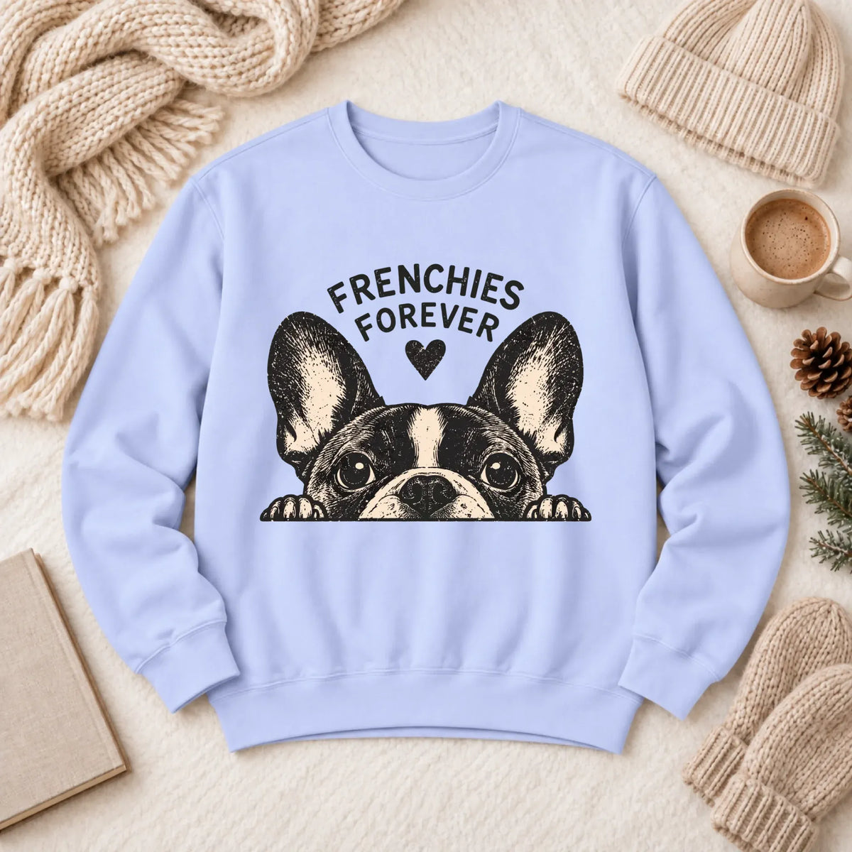 French Bulldog Frenchie Forever Love Unisex Sweatshirt Hydrangea