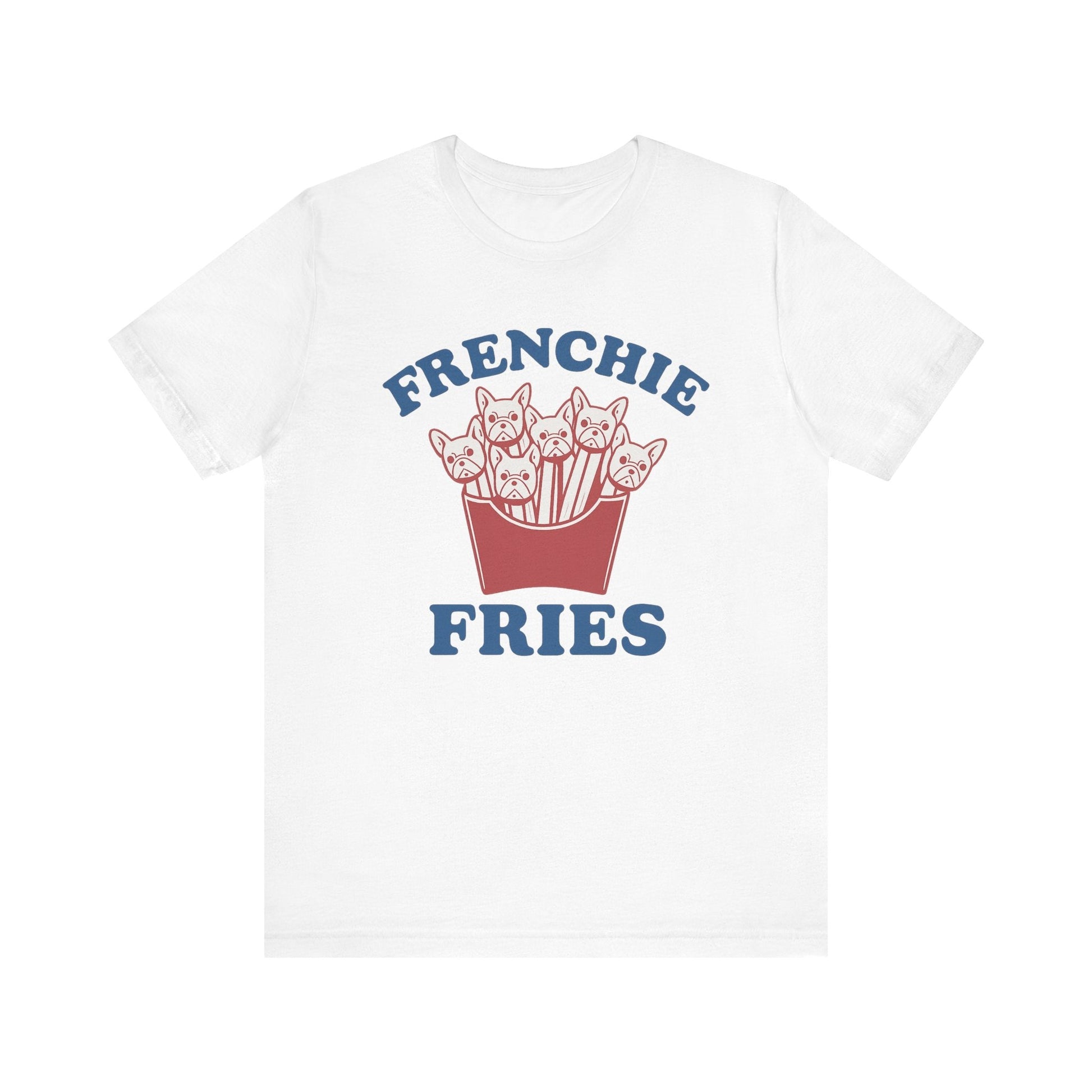 Printify T-Shirt French Bulldog Frenchie Fries TShirt