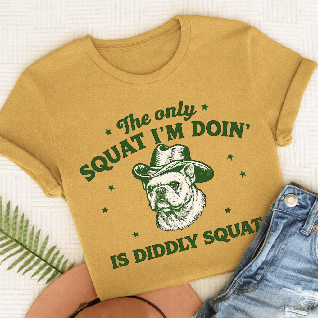 French Bulldog Funny Diddly Squat Unisex TShirt Comfort Colors Mustard