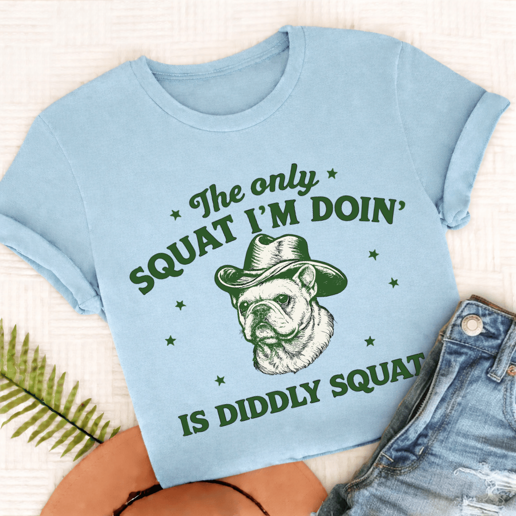 French Bulldog Funny Diddly Squat Unisex TShirt Comfort Colors Chambray