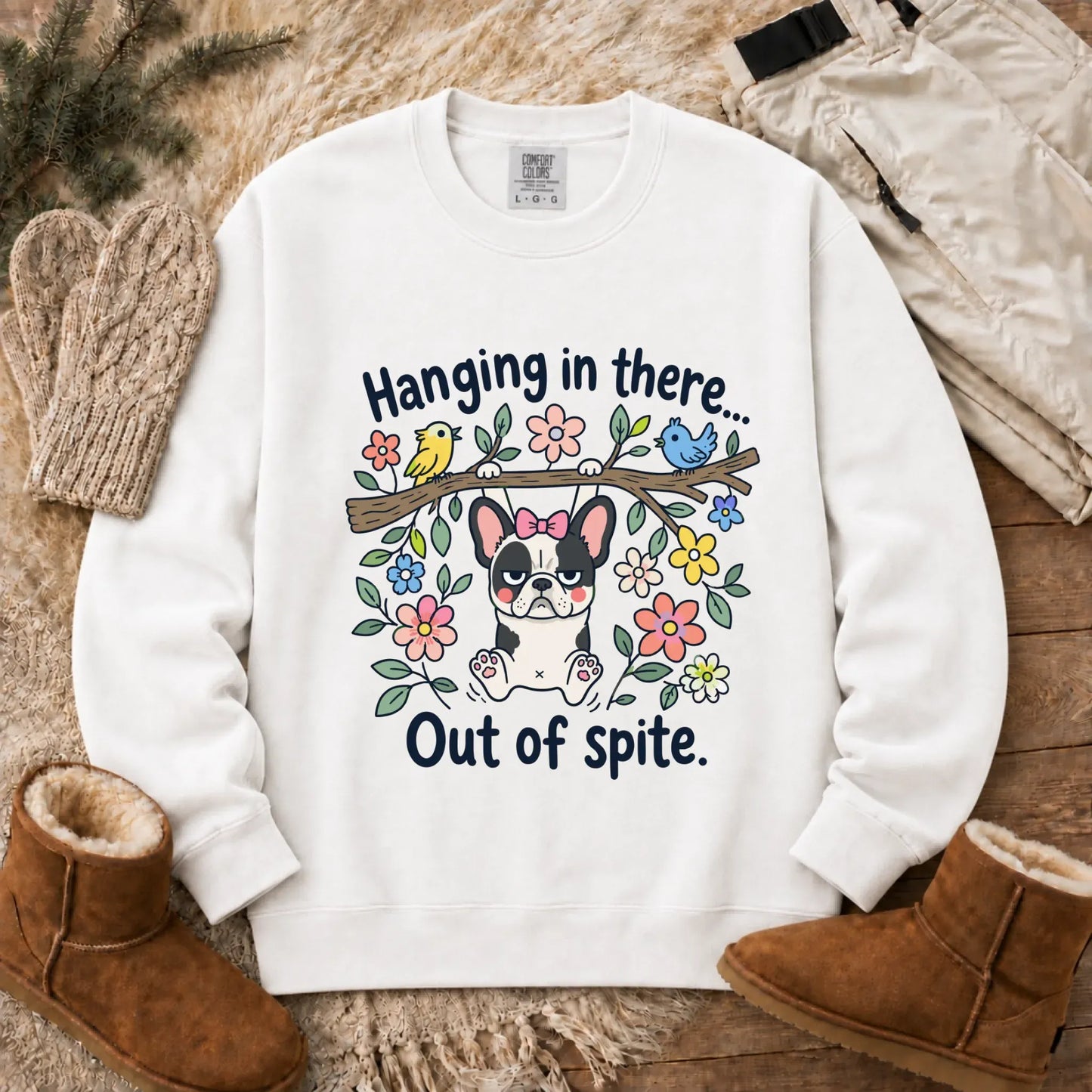 French Bulldog Funny Hang In There Unisex Sweatshirt White