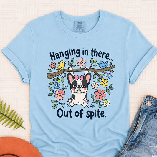 French Bulldog Funny Hang In There Unisex TShirt Chambray