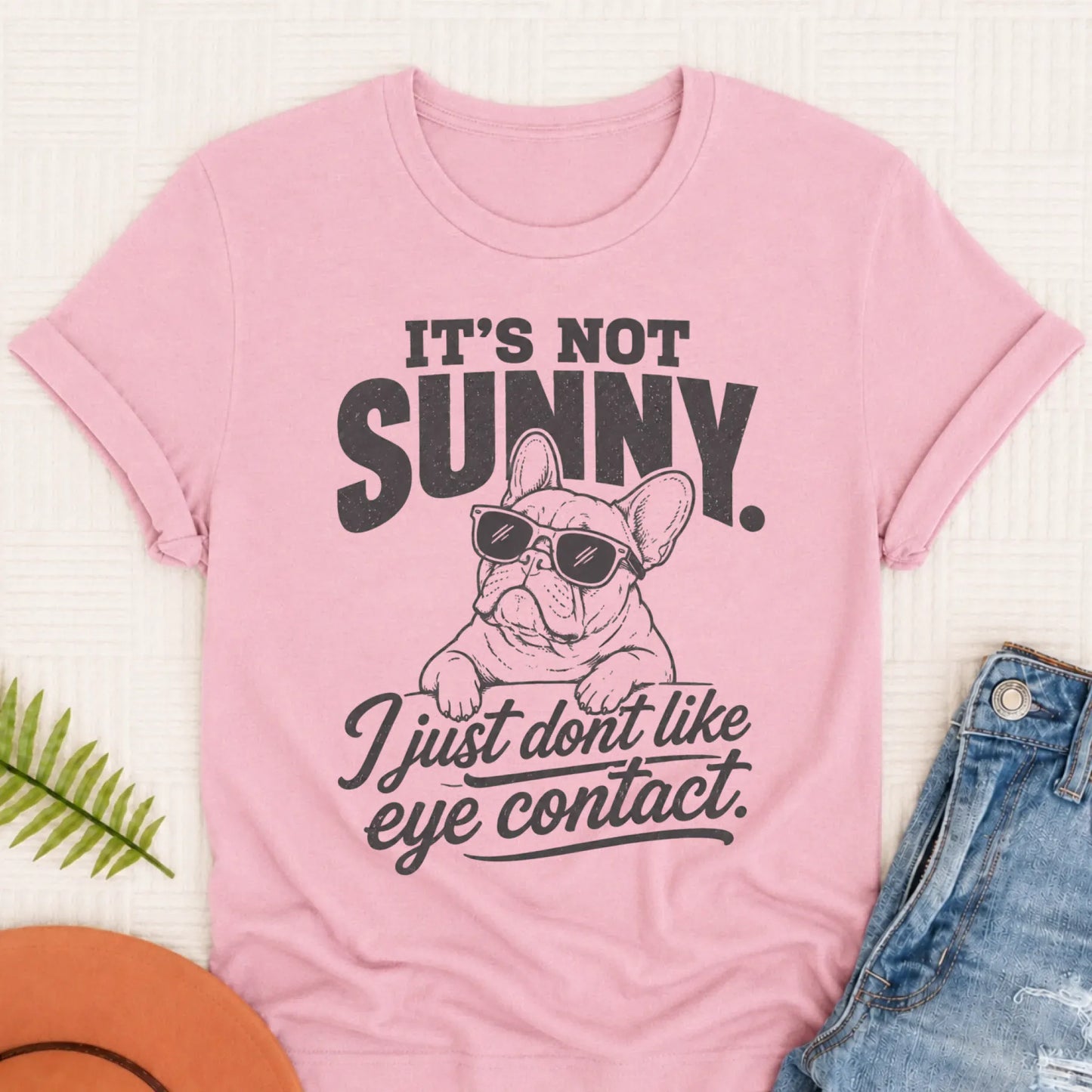 French Bulldog Funny No Eye Contact Unisex TShirt Blossom