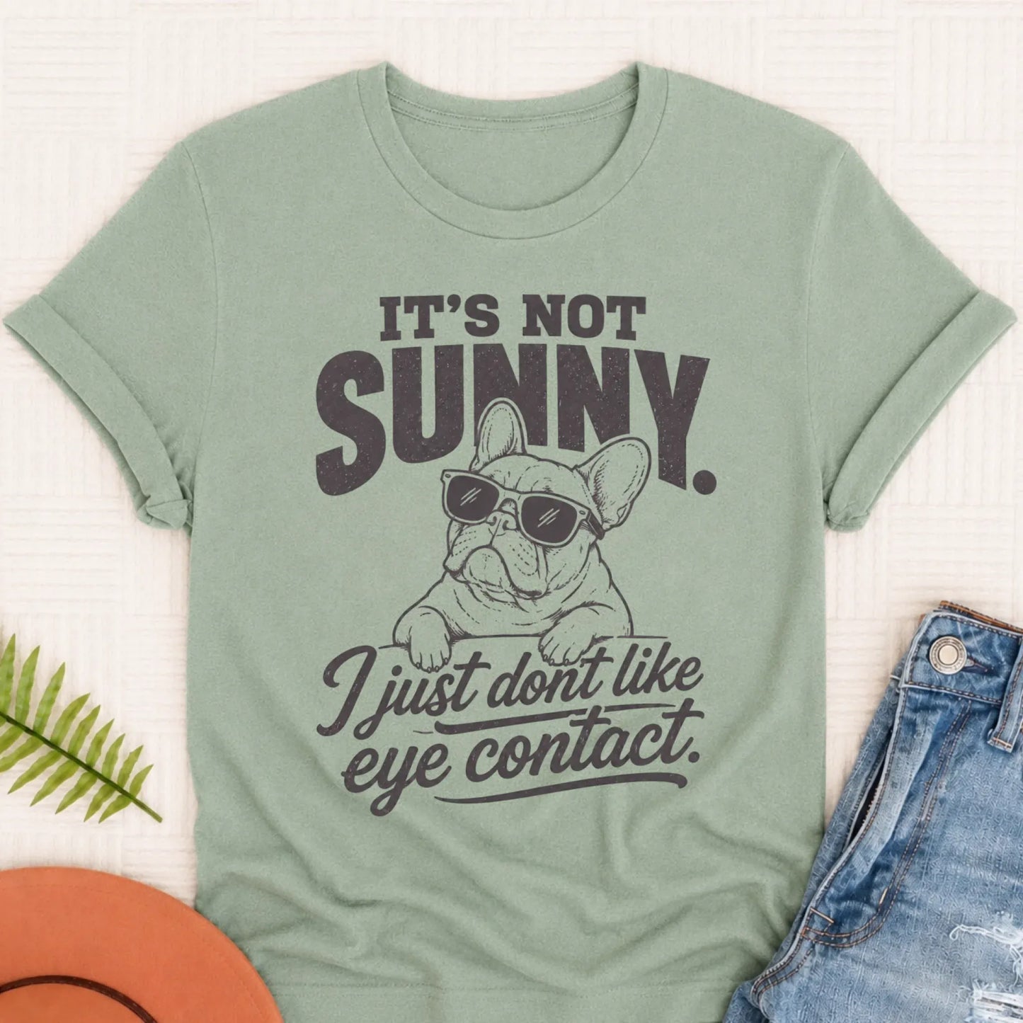 French Bulldog Funny No Eye Contact Unisex TShirt Bay
