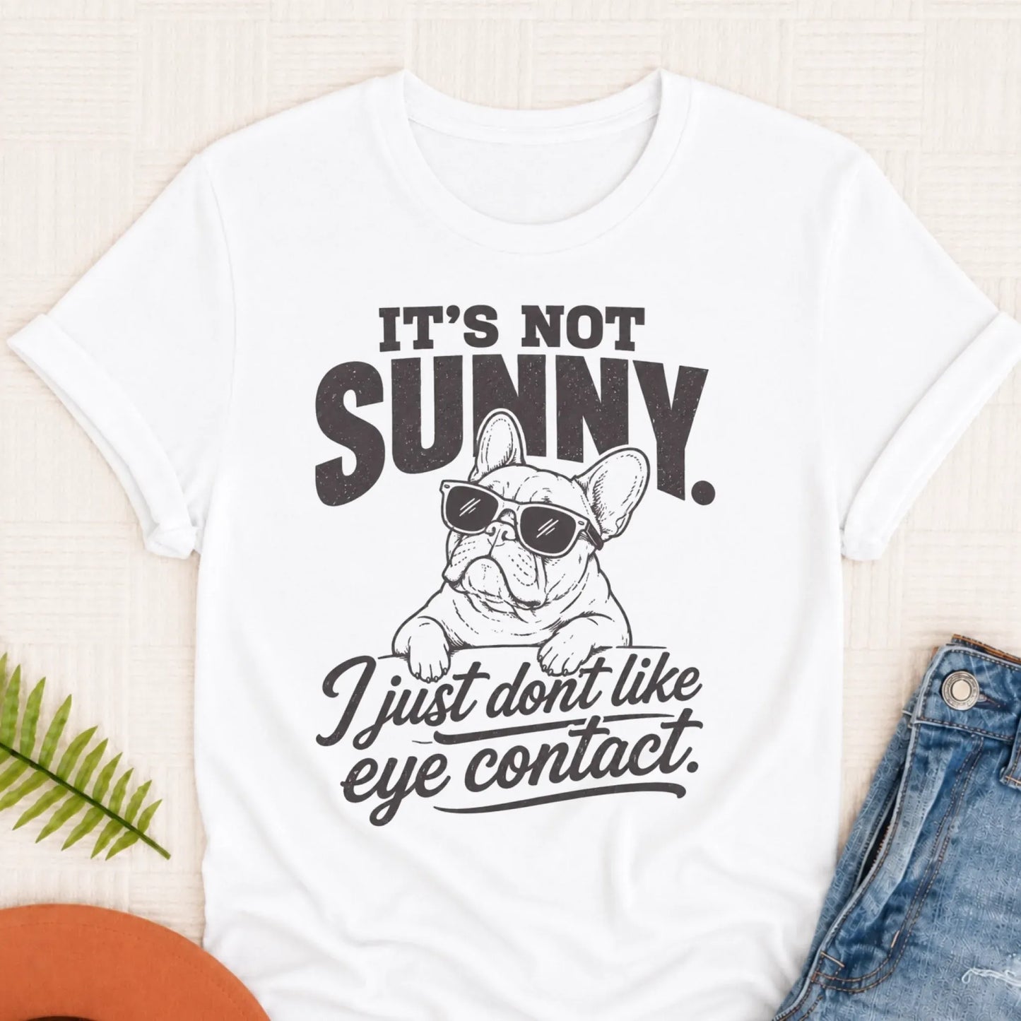 French Bulldog Funny No Eye Contact Unisex TShirt White