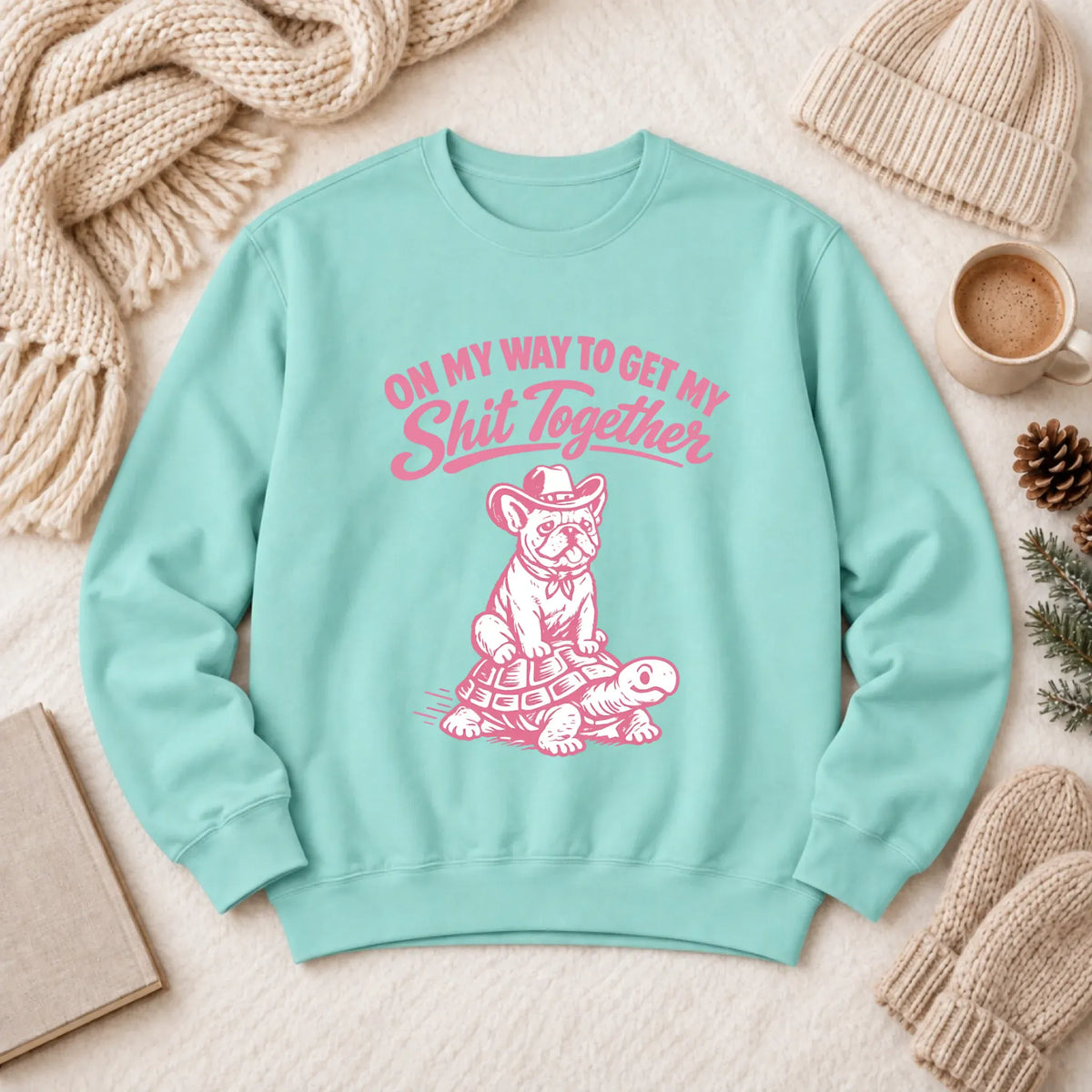 French Bulldog Funny On My Way Unisex Sweatshirt Chalky Mint