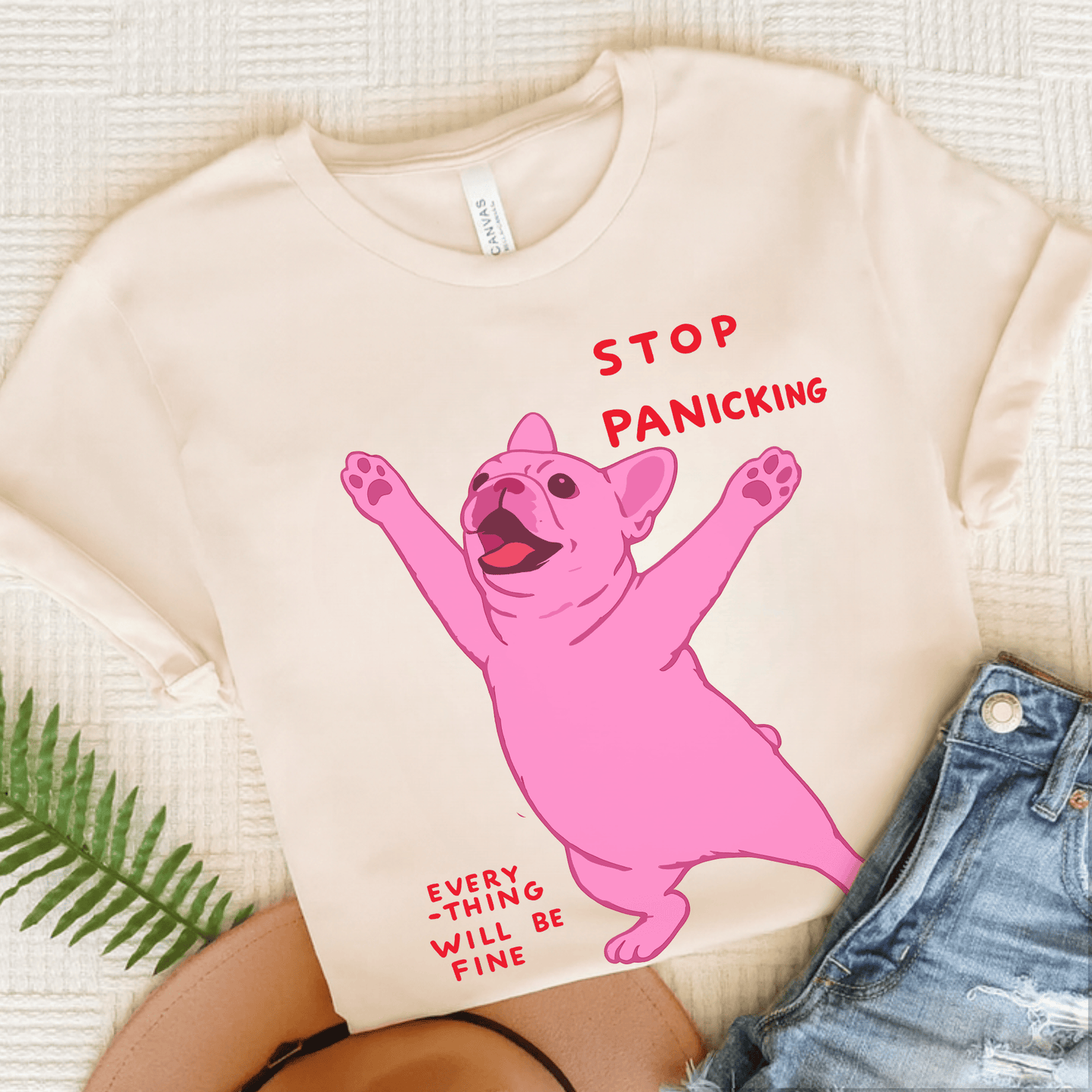 French Bulldog Funny Stop Panicking Unisex TShirt Natural