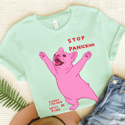 French Bulldog Funny Stop Panicking Unisex TShirt Heather Mint